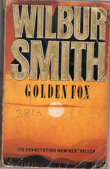 WILBUR SMITH GOLDEN FOX BY MACMILLAN LONDON