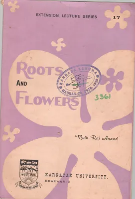ROOTS AND FLOWERS BY MUIK RAJ ANAND