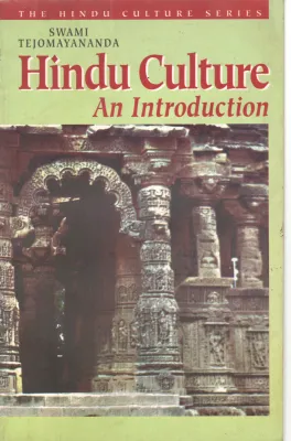HINDU CULTURE AN INTRODUCTION BY SWAMI TEJOMAYANANDA