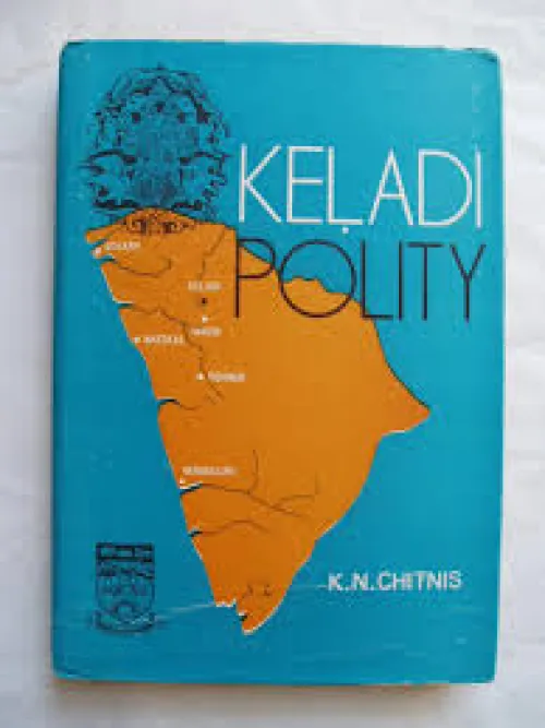 KELADI POLITY BY K.N.CHITNIS
