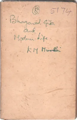 BHAGAVAD GITA AND MODERN LIFE BY K.M. MUNSHI