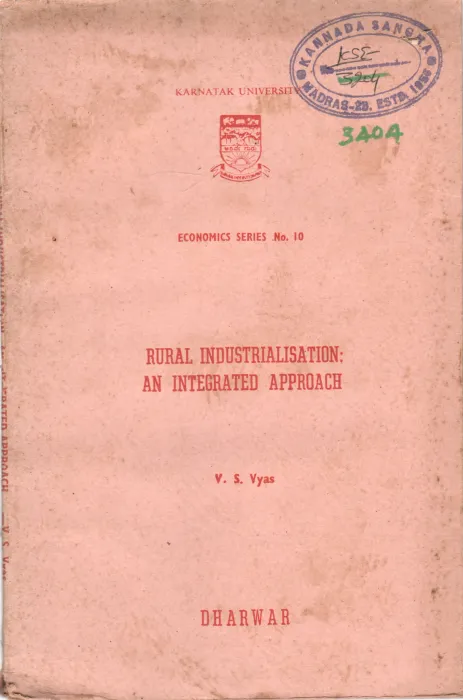 RURAL INDUSTRIALISATION AN INTEGRATED APPROACH BY V.S. VYAS