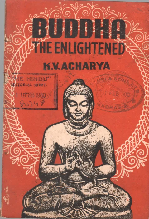 BUDDHA THE ENLIGHTENED BY K.V. ACHARYA