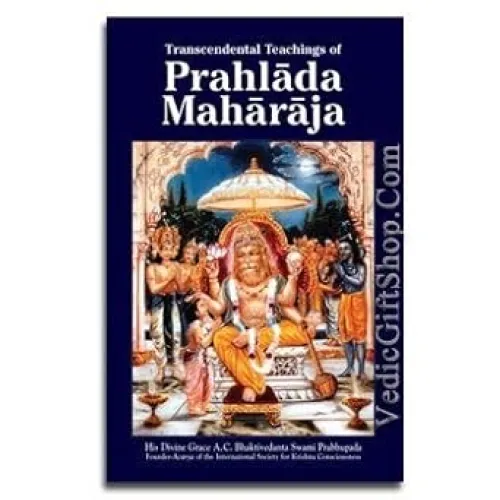 PRAHALADA MAHARAJA BY A.C.BHAKTIVEDANTA SWAMI PAABHUPADA