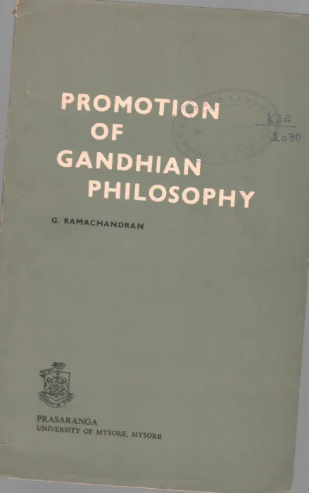 PROMOTION OF GANDHIAN PHILOSOPHY BY G. RAMACHANDRAN M.P.