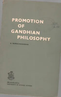 PROMOTION OF GANDHIAN PHILOSOPHY BY G. RAMACHANDRAN M.P.