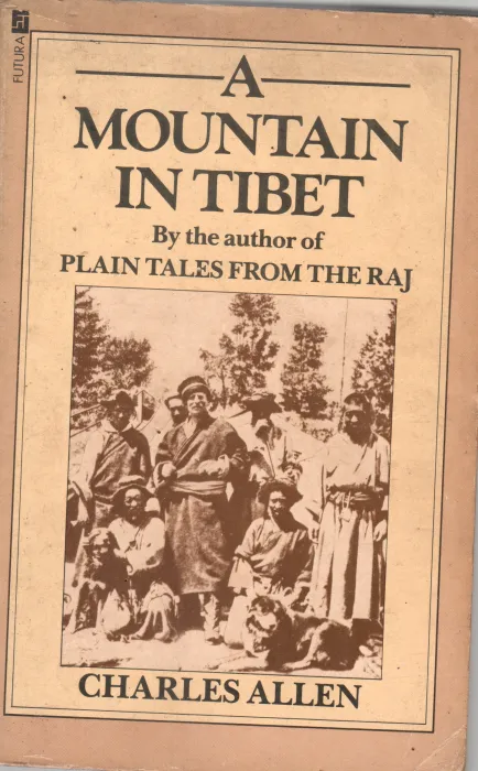 A MOUNTAIN TIBET BY CHARLES ALLEN