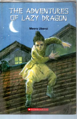 THE ADVENTURES OF LAZY DRANGON BY MEERA UBEROI