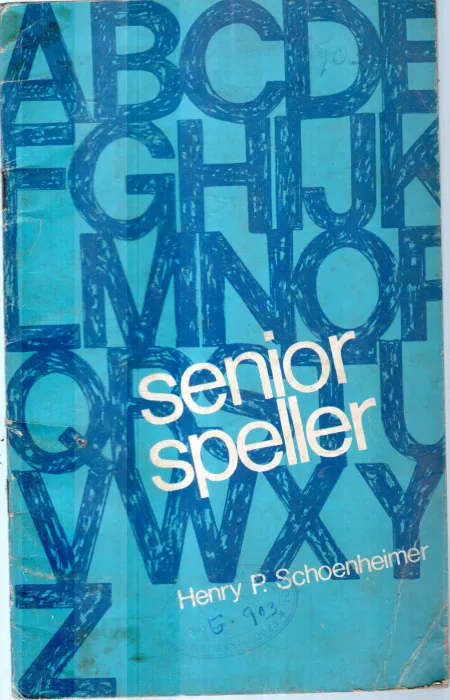 SENIOR SPELLER BY HENRY .P.SCHOENHEIMER