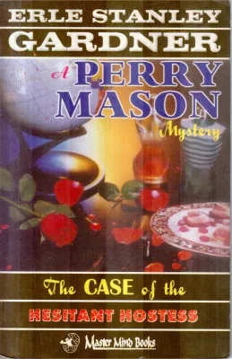 THE CASE OF THE HESITANT HOSTESS BY ERLE STANLEY GARDNER