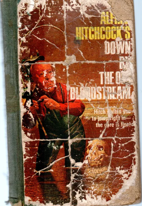 DOWN BY THE OLD BLOODSTREAM BY ALFRED HITCHCOCK