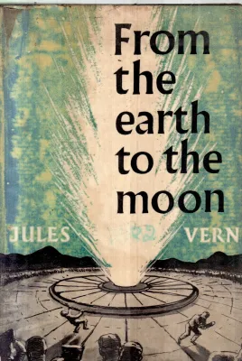 FROM THE EARTH TO THE MOON BY JULES VERNE