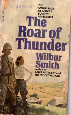 THE ROAR OF THUNDER BY WILBUR SMITH