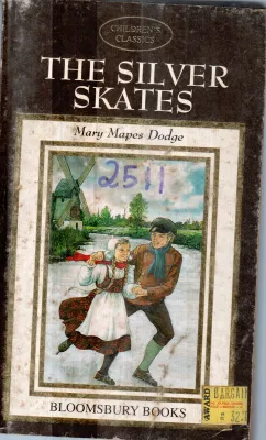 THE SILVER SKATES BY MARY MAPES DODGE