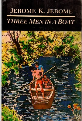 THREE MEN IN A BOAT BY K.JEROME