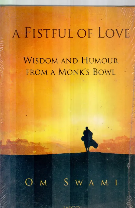 A FISTFUL OF LOVE BY OM SWAMI