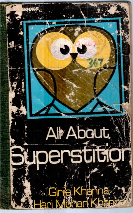 ALL ABOUT SUPERSTITION BY GIRIJA KHANNA