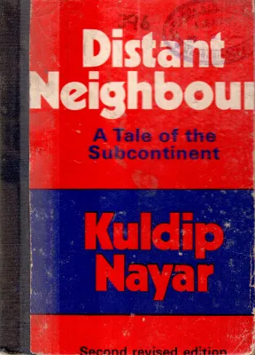 DISTANCE NEIGHBOUR BY KULDIP NAYAR