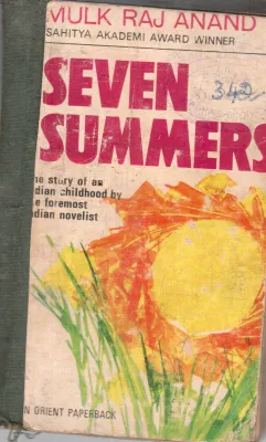 SEVEN SUMMERS BY MULK RAJ ANAND