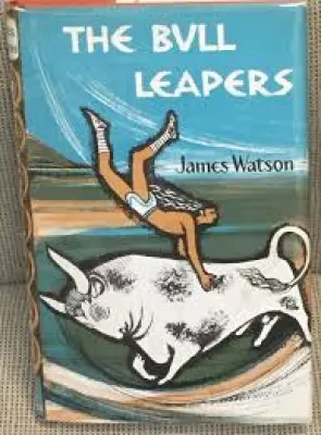 THE BULL LEAPERS BY JAMES WATSON