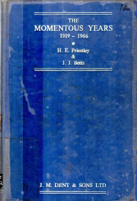 THE MOMENTOUS YEARS BY J.M.DENT