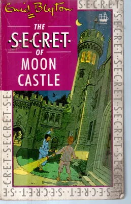 THE SECRET OF MOON CASTLE BY GUD BLYTON
