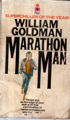 MARATHON MAN BY WILLIAM GOLDMAN