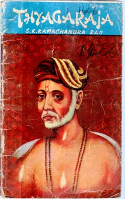 THYAGARAJA BY S.K.RAMACHANDRA RAO