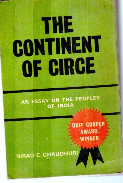 THE CONTINENT OF CIRCE BY NIRAD C.CHAUDHURI
