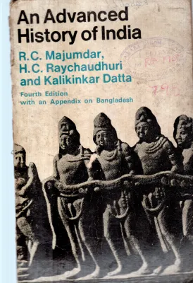AN ADVANCED HISTORY OF INDIA BY R.C.MAJUMDAR