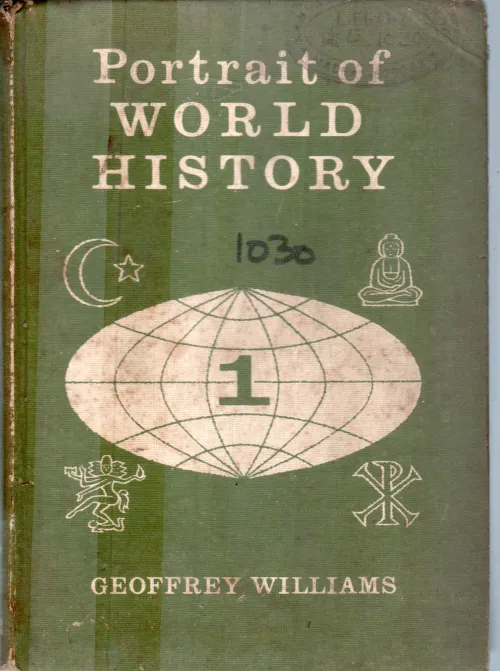 PORTRAIT OF WOORLD HISTORY BY GEOFREY WILLIAMS