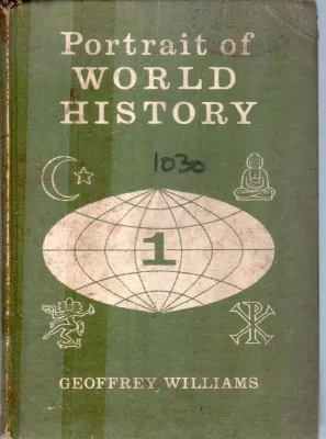 PORTRAIT OF WOORLD HISTORY BY GEOFREY WILLIAMS