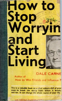 HOW TO STOP WORRYING BY DALE CARNE