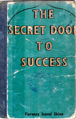 THE SECRET DOOR TO SUCCESS BY FLORENCE SCOVEL SHINN