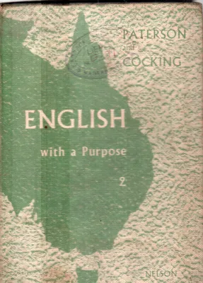ENGLISH WITH A PURPOSE BY PATERSON AND COCKING
