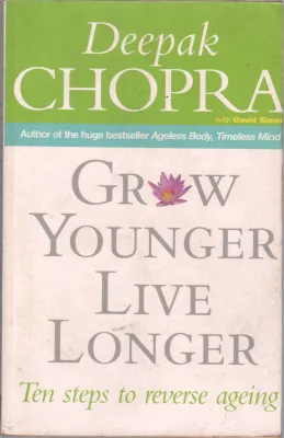 CROW YOUNGER LIVE LONGER BY DEEPAK CHOPRA WITH DAVID SIMOR