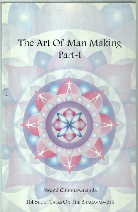 THE ART OF MAB MAKING PART -I BY SWAMI CHINMAYANANDA