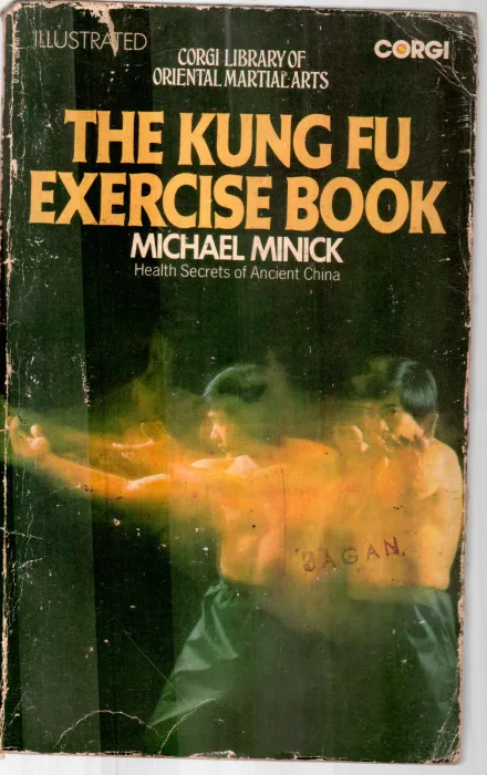 THE KUNG FU EXERCISE BOOK BY MICHAEL MINICK