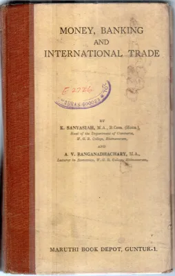 MONEY BANKING AND INTERNATIONAL TRADE BY K.SANYASIAH