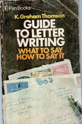 GUIDE TO LETTER WRITING BY K.GRAHAM THOMSON