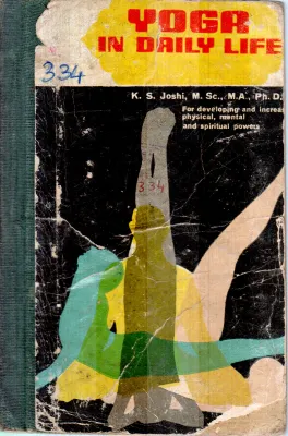 YOGR IN DAILY LIFE BY K.S.JOSHI