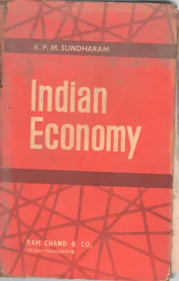INDIAN ECONOMY BY K.P.M. SUNDHARAM