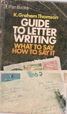 GUIDE TO LETTER WRITING WHAT TO SAY HOW TO SAY IT BY K. GRAHAM THOMSON