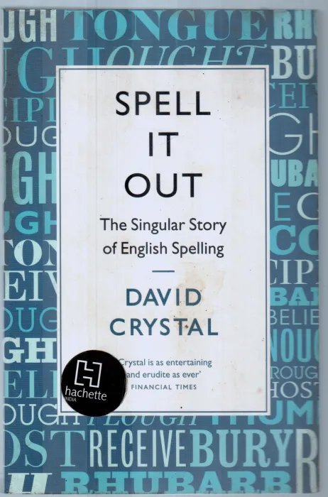 SPELL IT OUT BY DAVID CRYSTAL