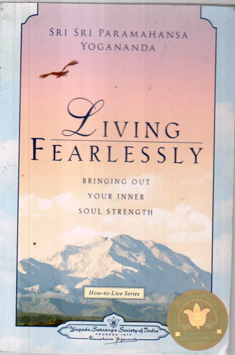 LIVING FEARLESSLY BY SRI SRI PARAMAHANSA