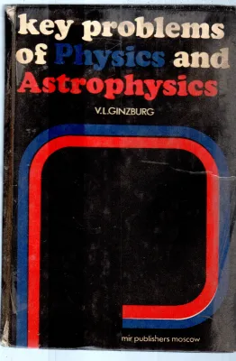 KEY PROBLEMS AND ASTROPHYSICS BY V.L.GINZBURG