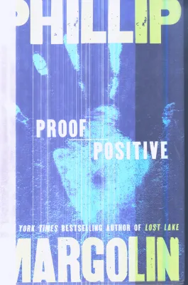 Proof Positive By Philip, Margolin