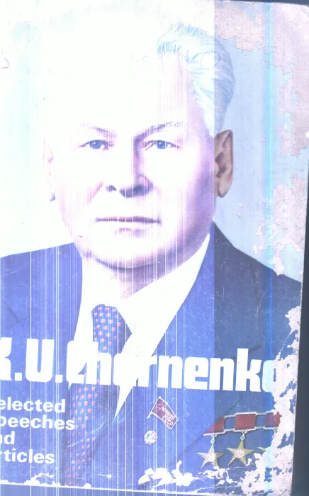 Selected Speeches and Articles By K.U.Chernenko