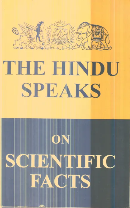 The Hindhu Speaks on Scientific Facts BY Group of Editors