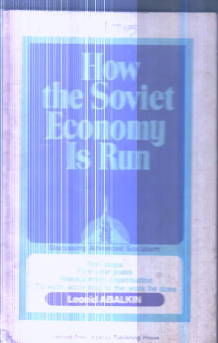 How the Soviet Economy Is Run By Lenoid Abalkin